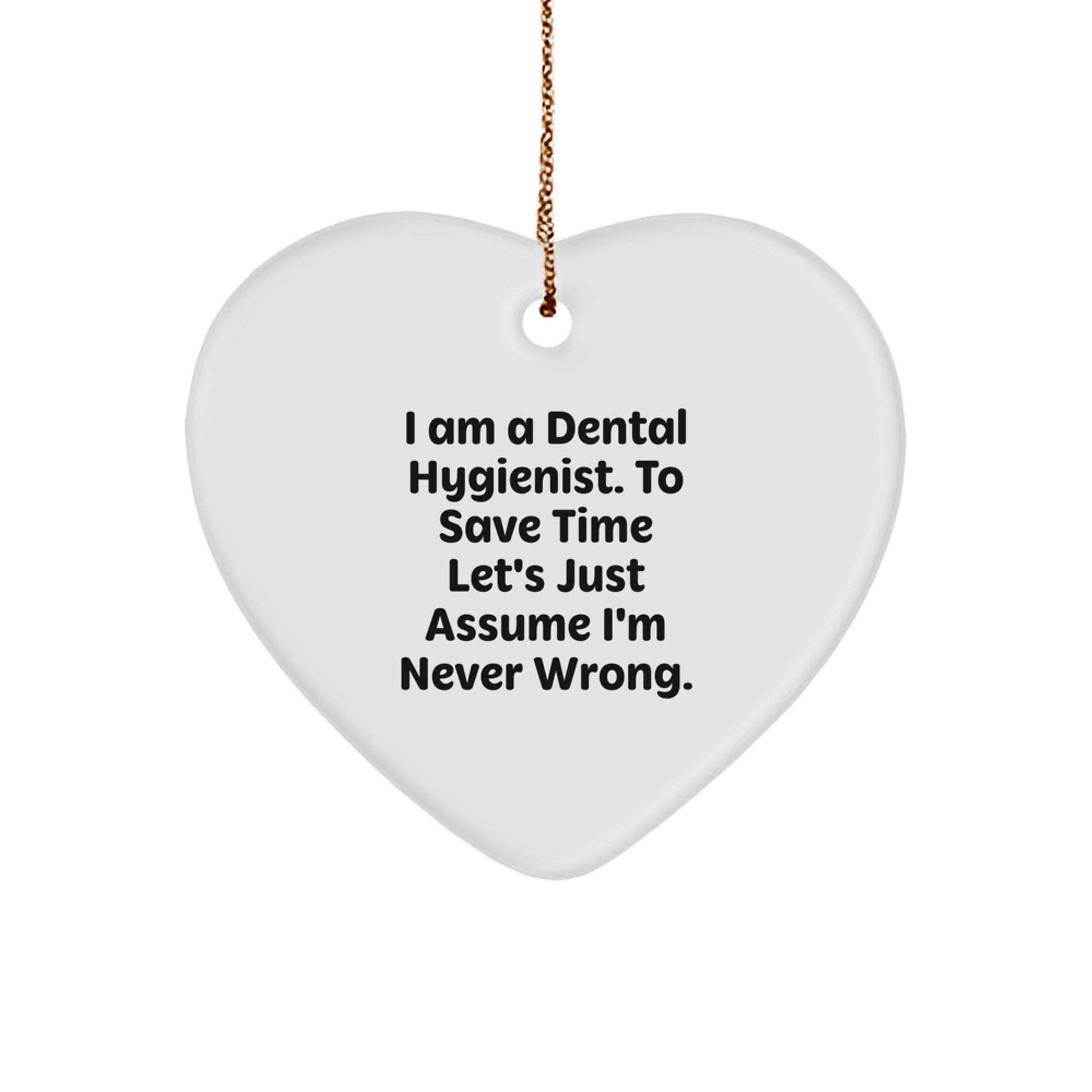 Funny Dental Hygienist Gifts from Coworkers - Heart Ornament for Christmas Unique Gifts, Inspirational Quote for Dental Hygienist Men Women Friends Family - Image 1