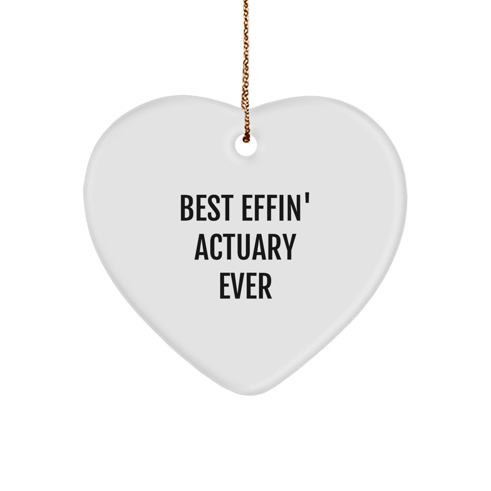 Funny Actuary Gifts, Best Effin' Ever Heart Ornament for Actuary, Christmas Unique Gifts from Friends - Image 1