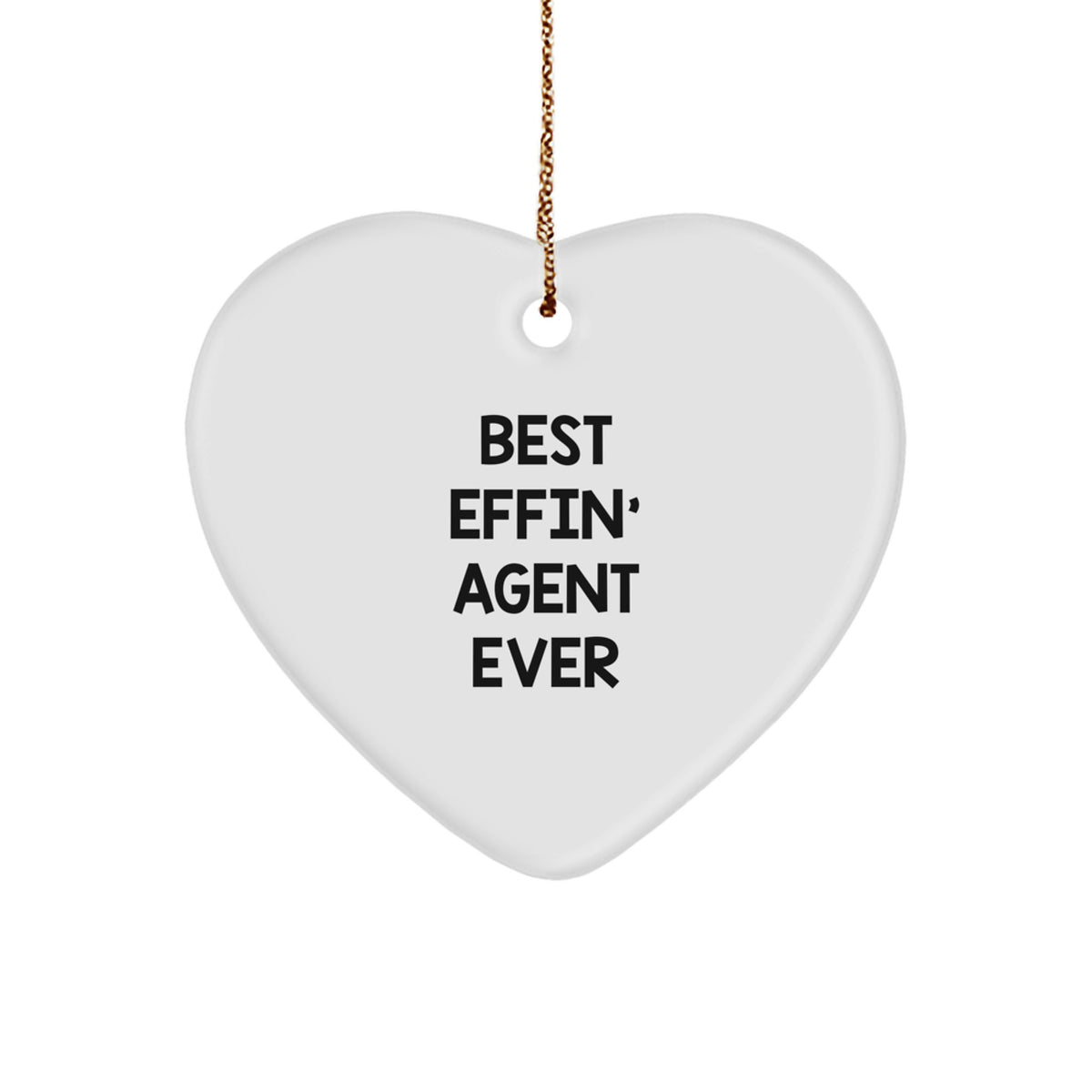 Funny Agent Gifts from Men for Best Effin' Agent Ever Heart Ornament, Christmas Unique Agent Presents - Image 1