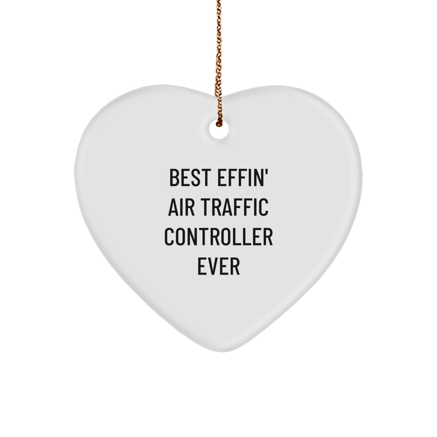 Funny Air Traffic Controller Heart Ornament, Gifts for Him, Unique Christmas Unique Gifts from Friends, Best Effin Ever Air Traffic Controller Lover - Image 1