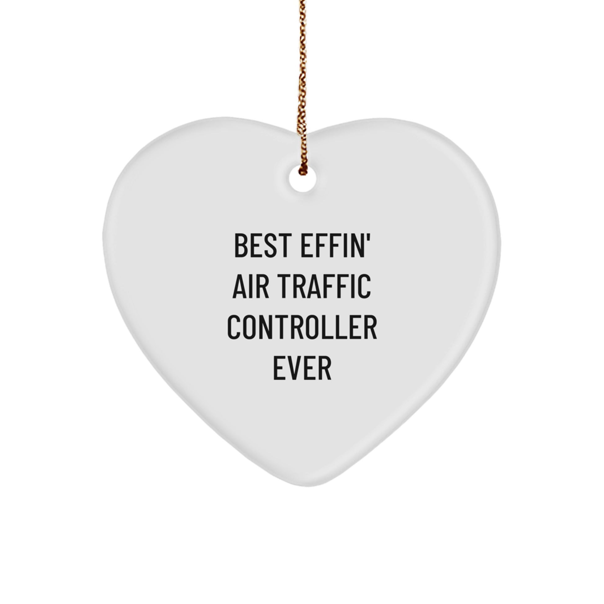 Funny Air Traffic Controller Heart Ornament, Gifts for Him, Unique Christmas Unique Gifts from Friends, Best Effin Ever Air Traffic Controller Lover - Image 1