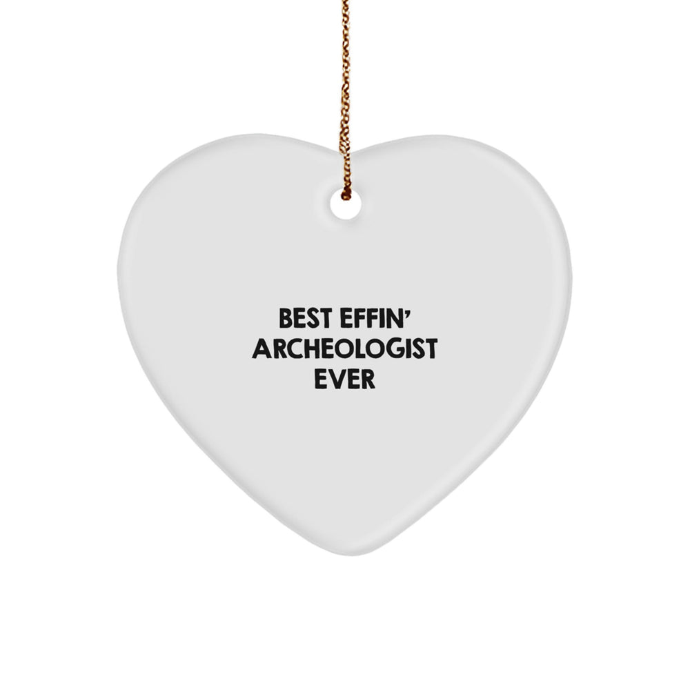 Funny Archeologist Gifts for Men - Best Effin Archeologist Ever Heart Ornament, Christmas Unique Gifts from Friends and Family - Image 1