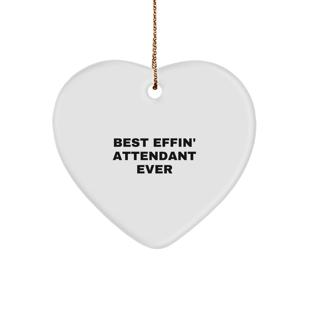 Funny Attendant Gifts from Friends for Attendants, Heart Ornament Best Effin' Quote, Christmas Unique Gifts - Image 1
