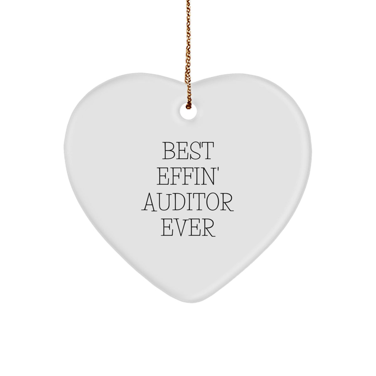Funny Auditor Gifts for Men, Best Effin' Auditor Ever Heart Ornament, Christmas Unique Presents - Image 1