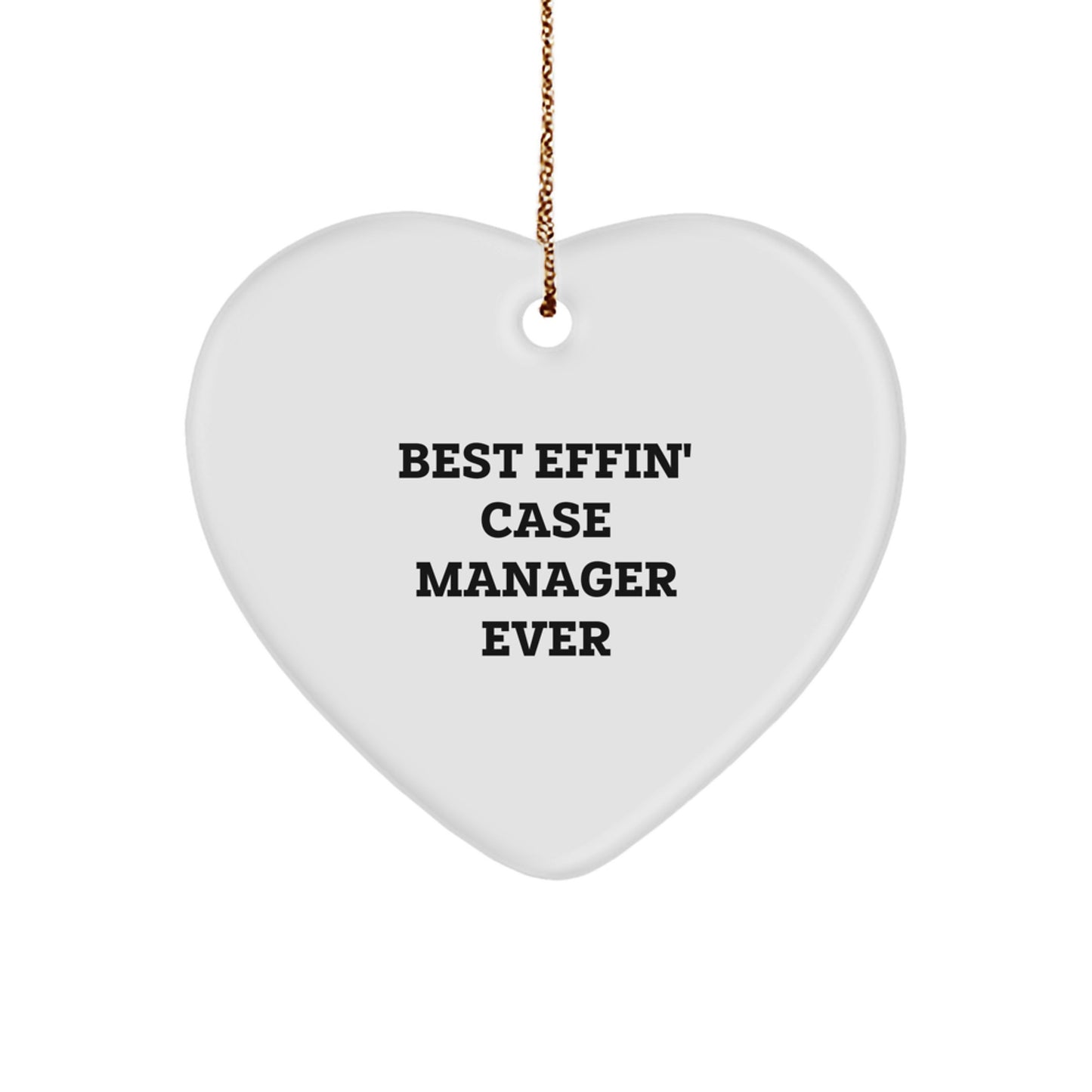 Funny Case Manager Gifts from Friends for Case Manager - 'Best Effin' Ever' Heart Ornament - Image 1