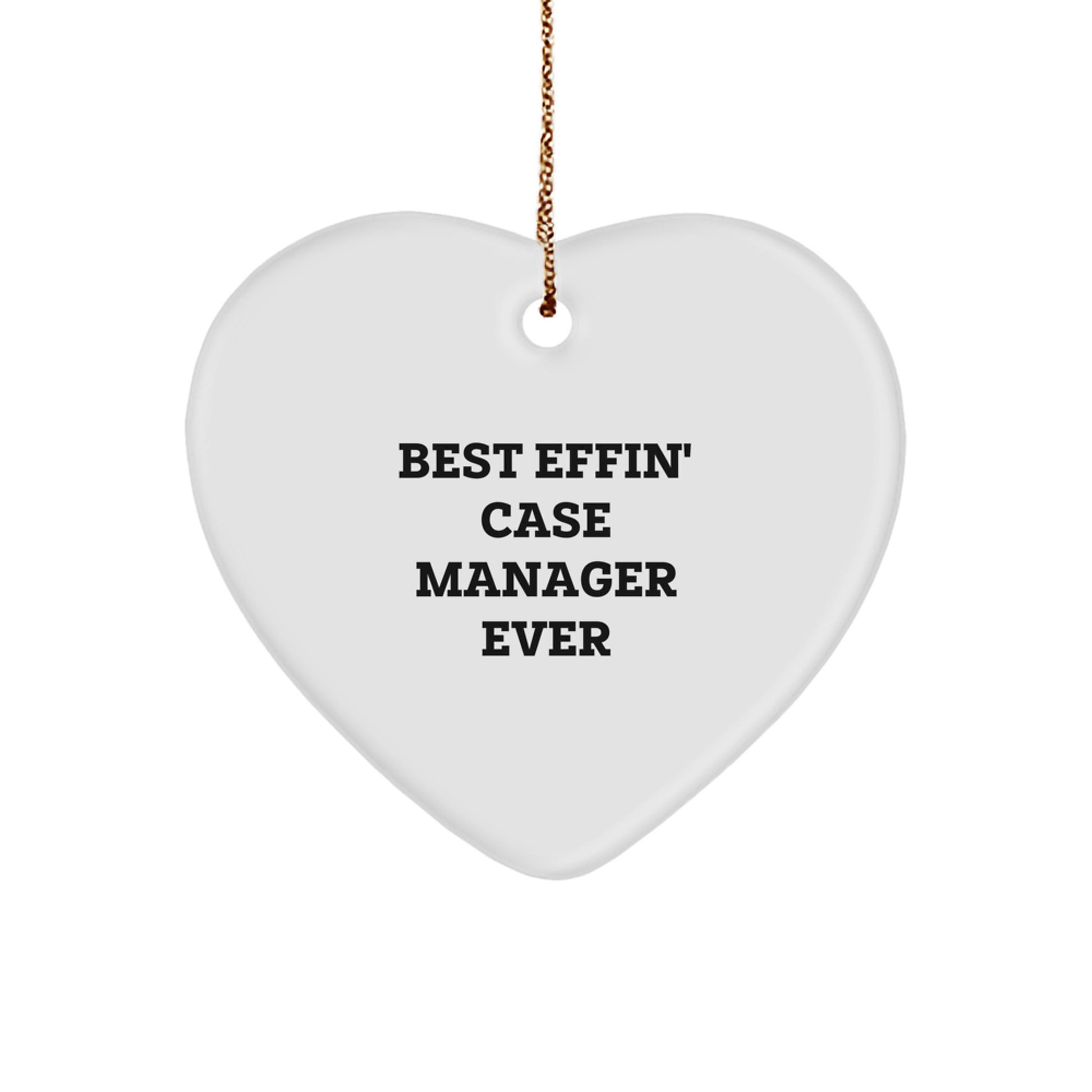 Funny Case Manager Gifts from Friends for Case Manager - 'Best Effin' Ever' Heart Ornament - Image 1