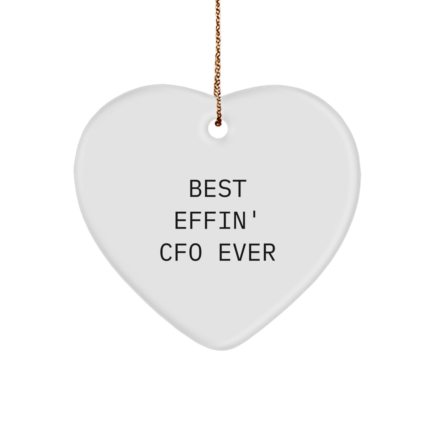 Funny CFO Gifts, Best Effin' Cfo Ever Heart Ornament, White, Christmas Unique Gifts from Friends or Family - Image 1