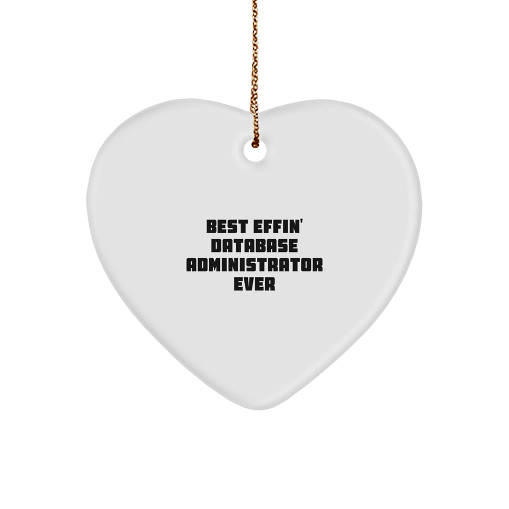 Funny Gifts for Database Administrators, Best Effin' DBA Ever Heart Ornament, Christmas Unique Presents from Friends, Family, or Coworkers - Image 1