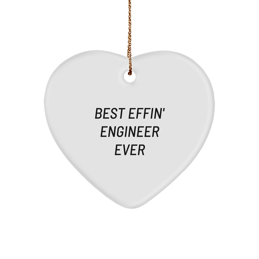 Funny Engineer Gifts from Friends, Best Effin' Engineer Ever Heart Ornament for Engineer Men, Unique Christmas Unique Gifts - Image 1