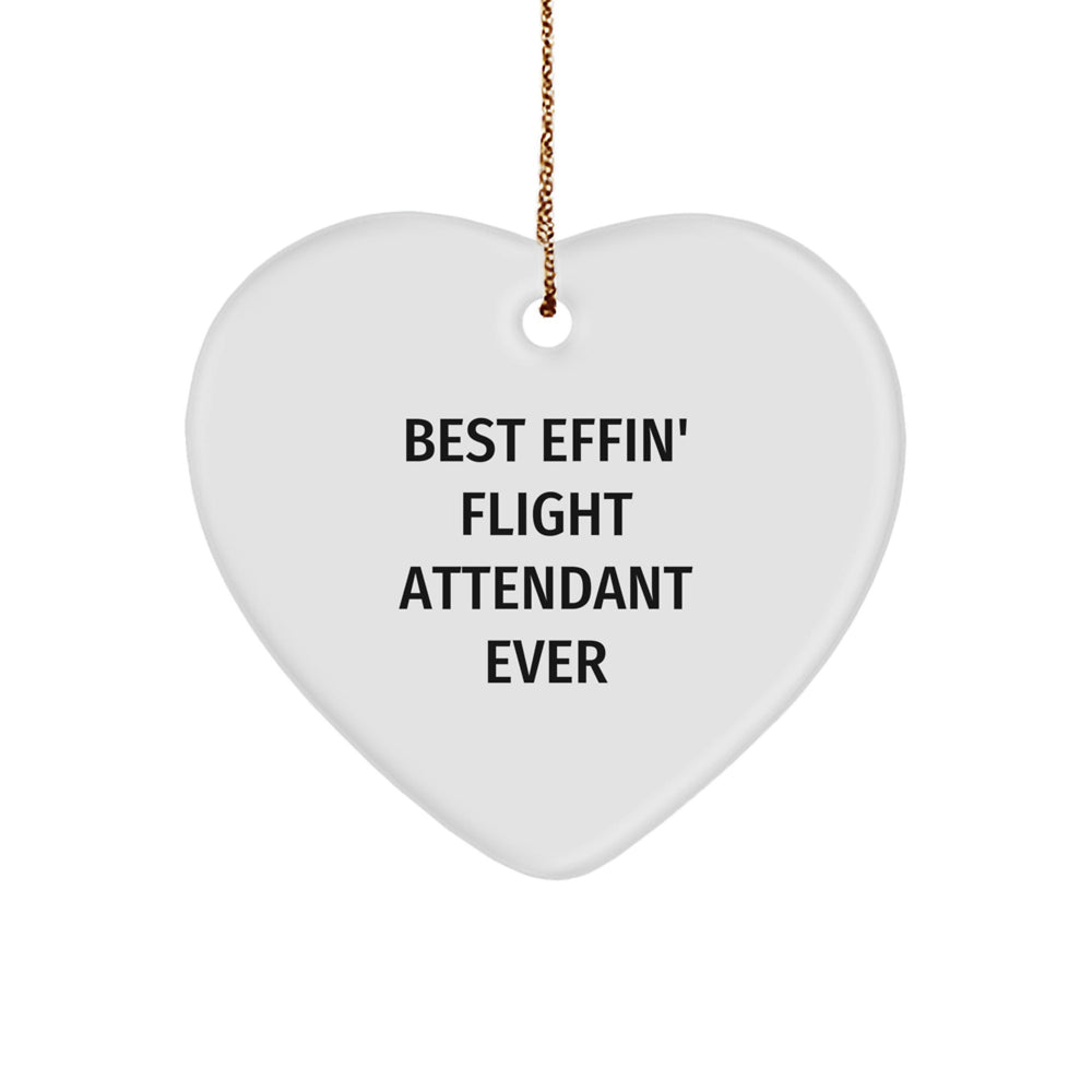 Funny Flight Attendant Gifts from Best Effin' Ever, Heart Ornament for Flight Attendants, Christmas Unique Gifts for Friends, Family, Coworkers - Image 1