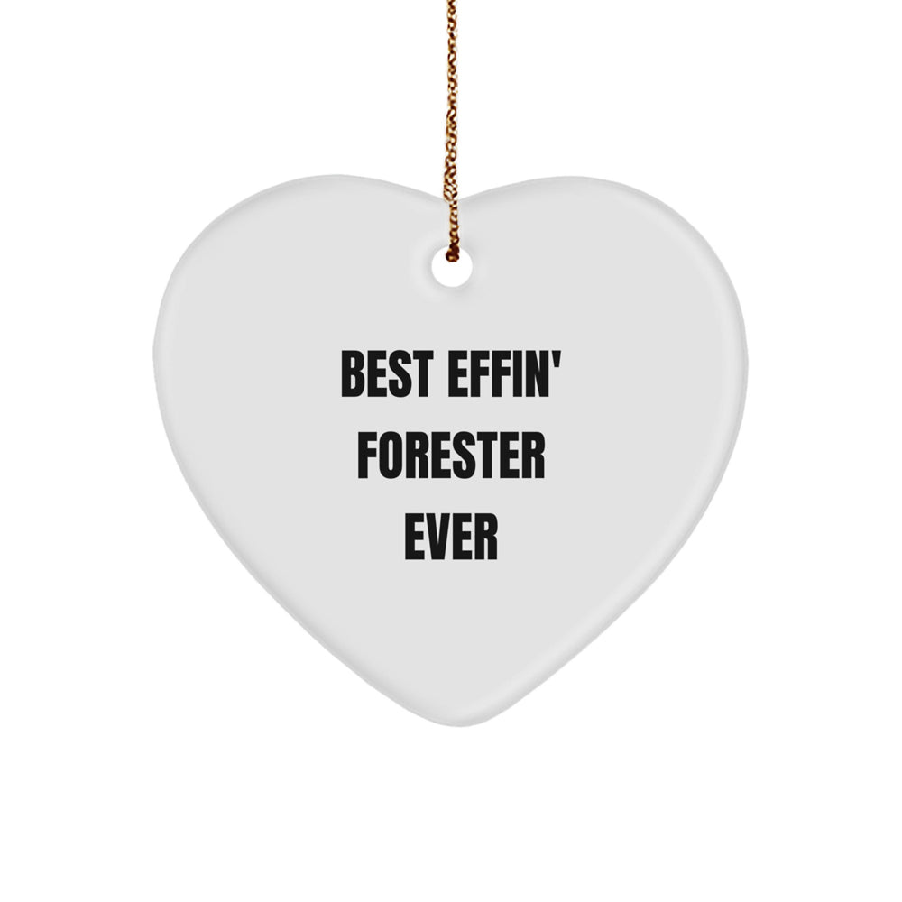 Funny Forester Heart Ornament Gifts for Him, Christmas Unique Gifts from Friends, Best 'Effin' Forester Ever Quote, Forester Lover Heart Decoration, Christmas Unique Gifts for Friends - Image 1