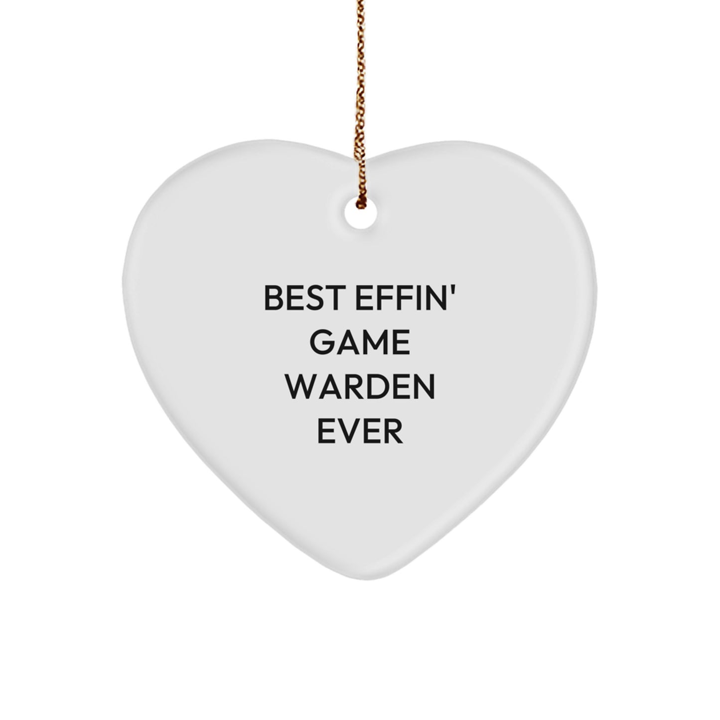 Funny Game Warden Gifts from Family - Best Effin' Ever Heart Ornament for Christmas - Image 1