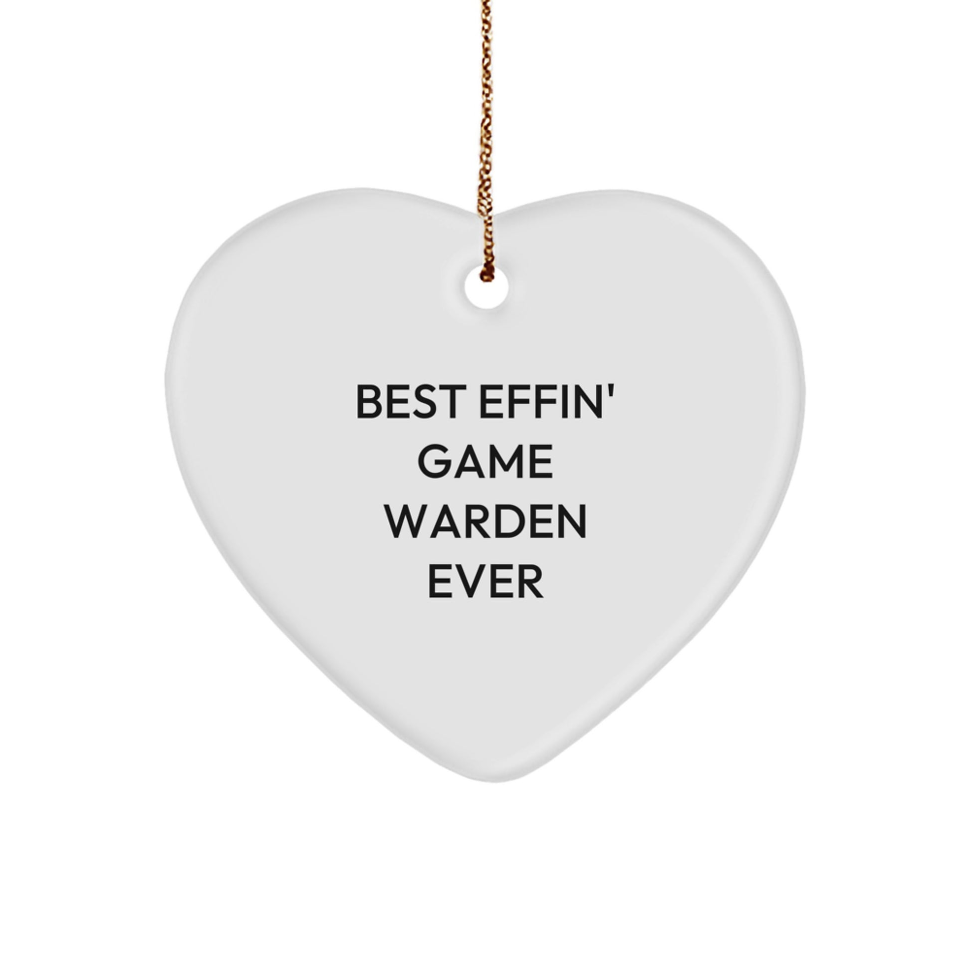 Funny Game Warden Gifts from Family - Best Effin' Ever Heart Ornament for Christmas - Image 1