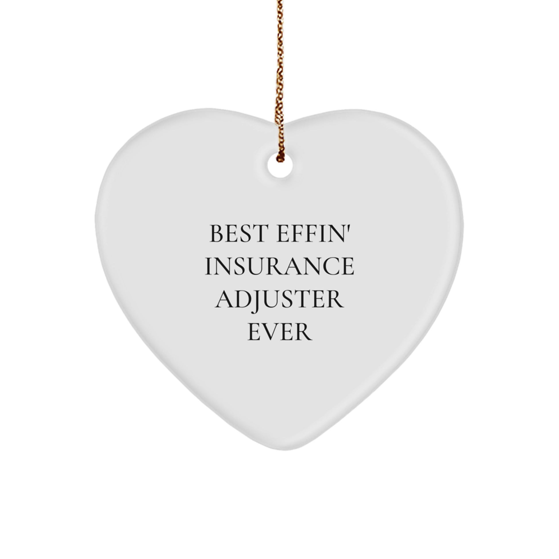 Funny Insurance Adjuster Gifts for Men, Best Effin' Insurance Adjuster Ever Heart Ornament, Christmas Unique Gifts from Friends, Family, or Coworkers - Image 1