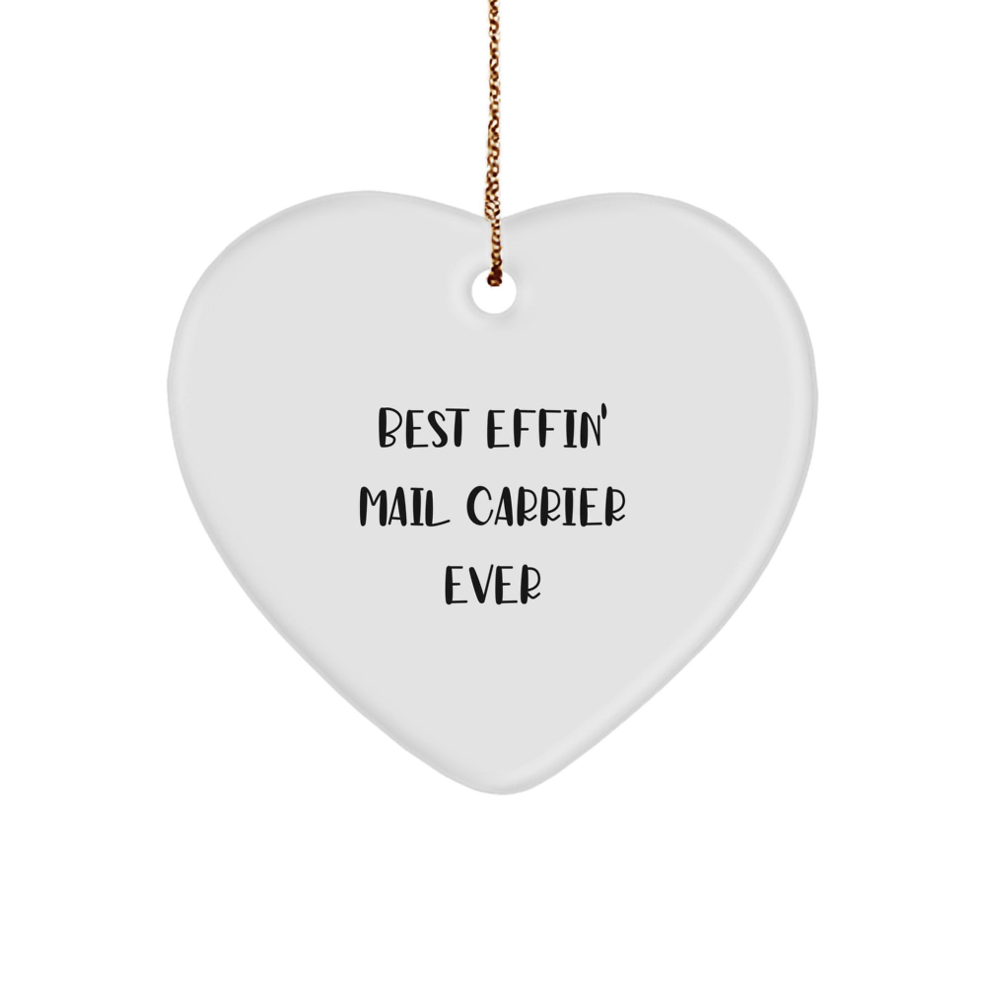 Funny Mail Carrier Gifts from Friends and Family, Best Effin' Heart Ornament for Christmas - Image 1