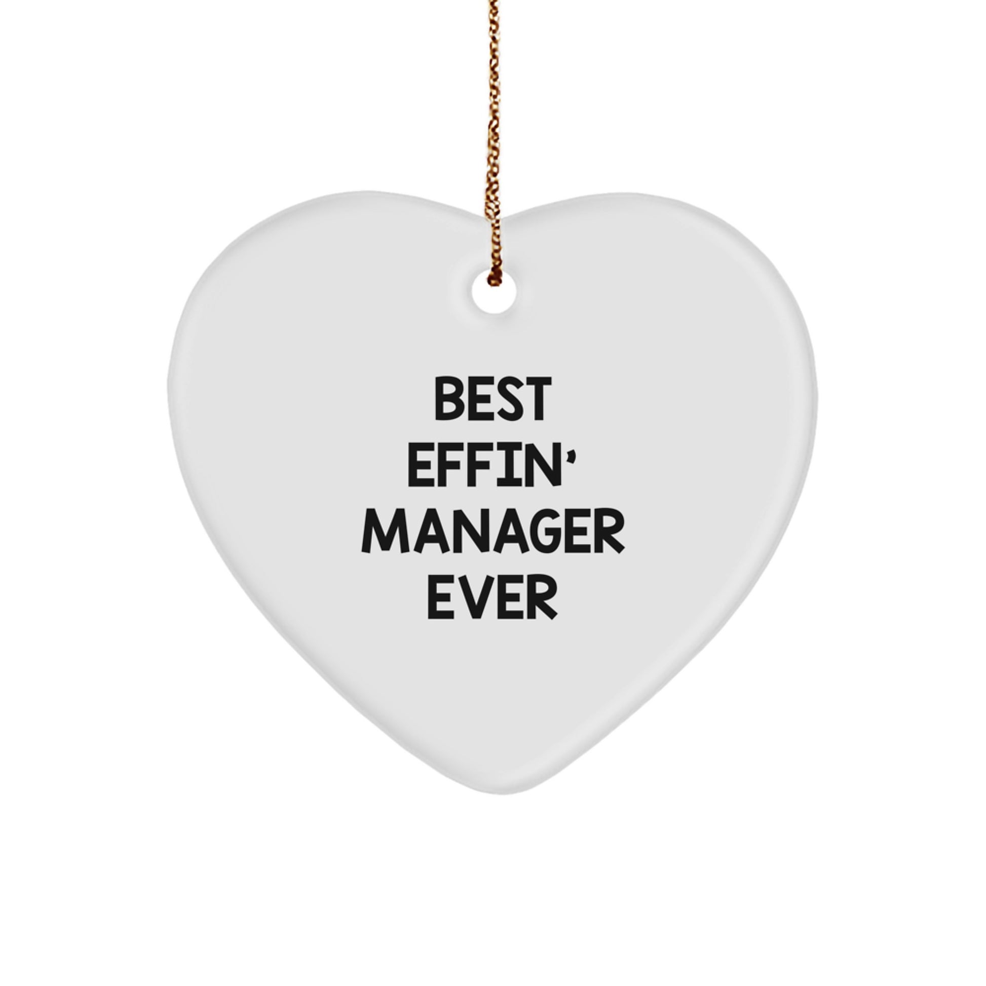 Funny Gifts from Friends for the Best Effin' Manager Ever Heart Ornament, Unique Christmas Unique Gifts for Manager - Image 1