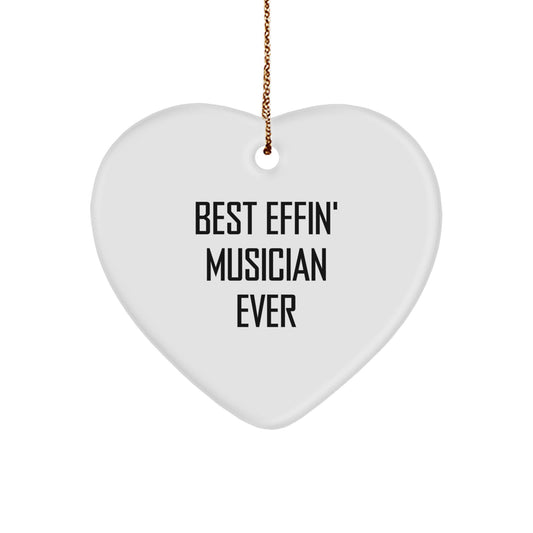 Funny Musician Gifts from Friends - Best Effin' Musician Ever Heart Ornament for Christmas Unique Gifts for Musician - Image 1