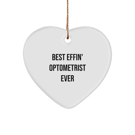 Funny Optometrist Gifts from Friends for Men, Best Effin' Optometrist Ever Heart Ornament Christmas Unique Gifts - Image 1