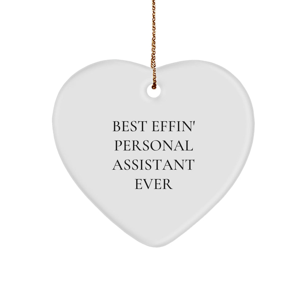 Funny Heart Ornament Gifts from Friends to Personal Assistants - Best Effin' Personal Assistant Ever Christmas Decorations - Image 1
