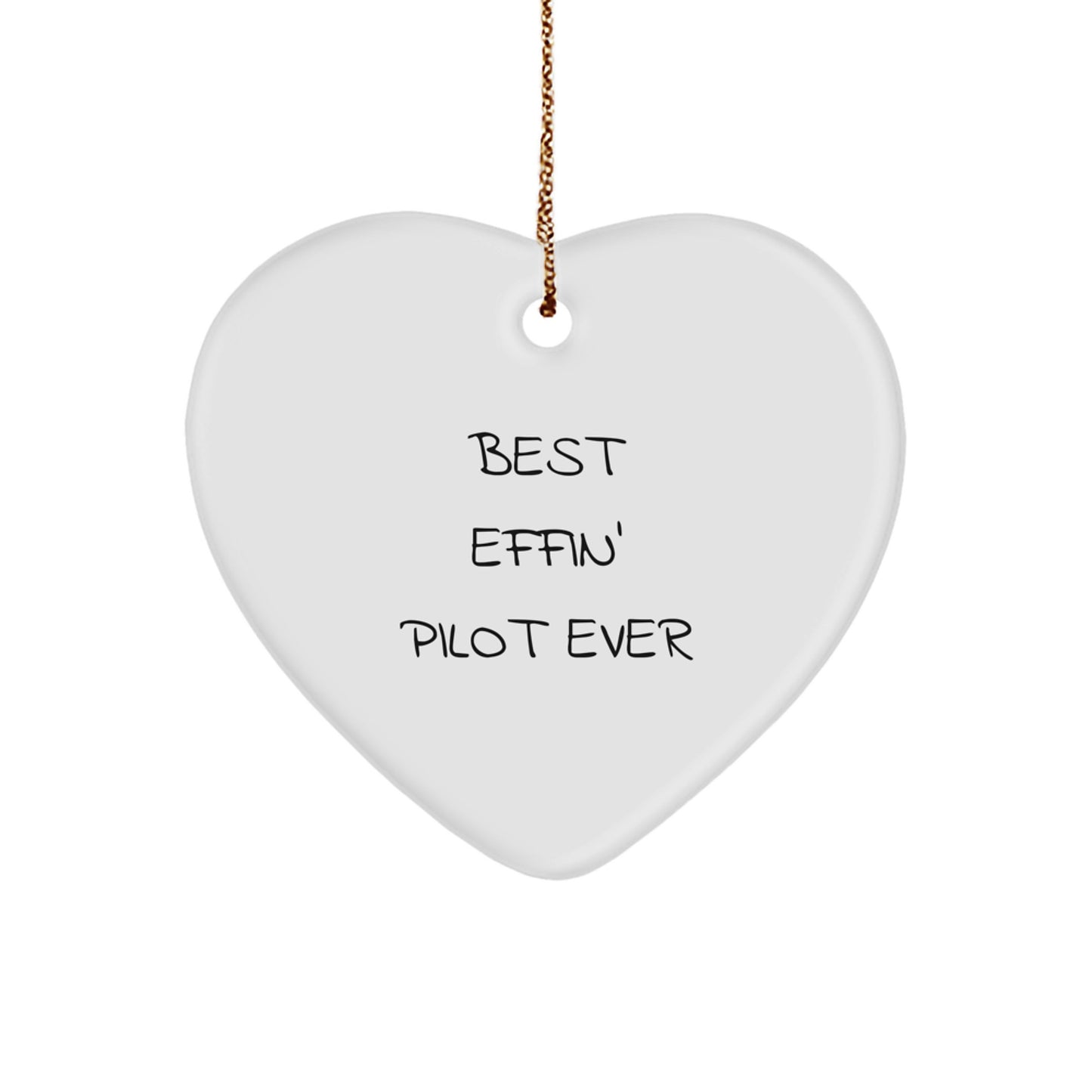 Funny Pilot Heart Ornament Gifts from Friends or Family for the Best Effin' Pilot Ever - Image 1