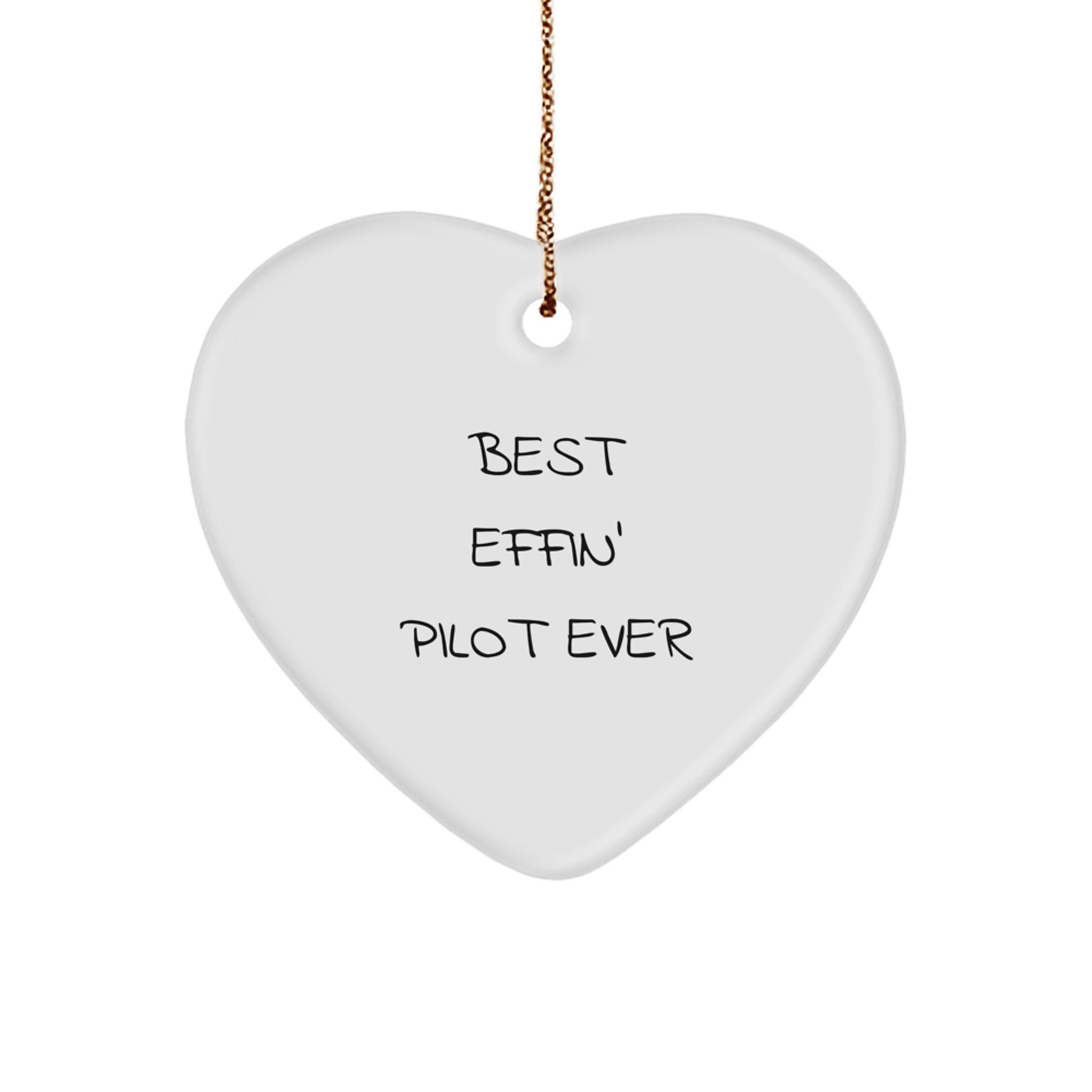 Funny Pilot Heart Ornament Gifts from Friends or Family for the Best Effin' Pilot Ever - Image 1