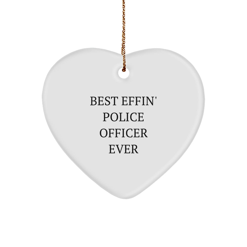 Funny Christmas Unique Gifts for Police Officer Friends from Men, Heart Ornament, Best Effin' Police Officer Ever - Image 1