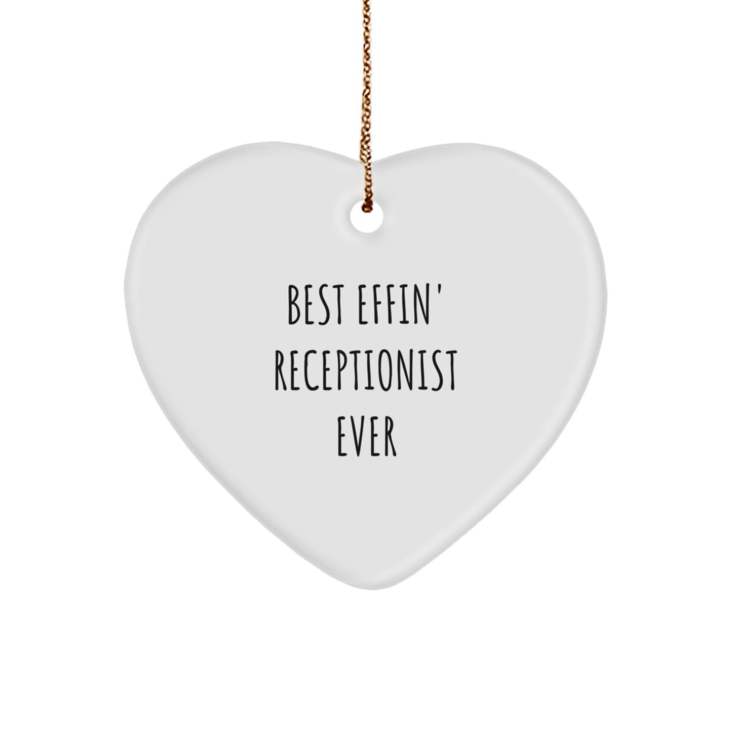 Funny Receptionist Gifts from Friends - Best Effin' Receptionist Ever Heart Ornament for Christmas Unique Gifts for Receptionist - Image 1