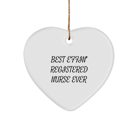 Funny Registered Nurse Gifts from Friends, Heart Ornament for Registered Nurse, Best Effin' Registered Nurse Ever Christmas Unique Gifts - Image 1