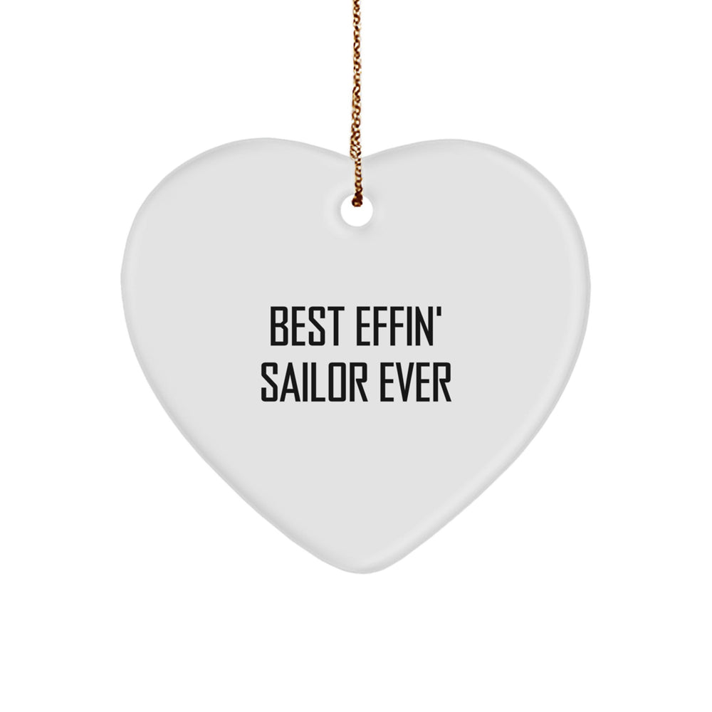 Funny Sailor Gifts from Men to Sailor Friends for Christmas Unique Decorations - Best Effin' Sailor Ever Heart Ornament - Image 1
