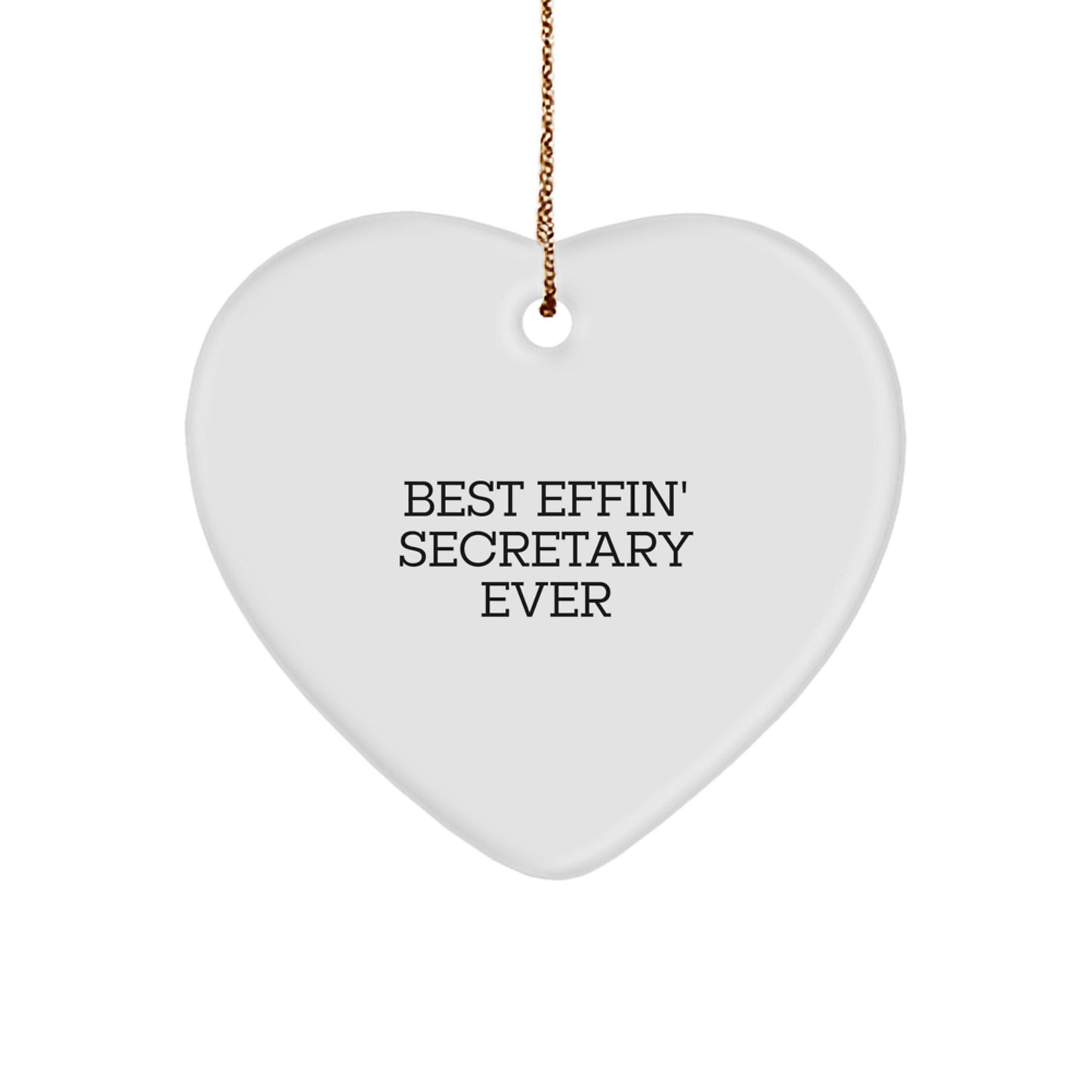 Funny Secretary Heart Ornament Gifts from Men to Women Coworkers This Christmas, Best Effin' Secretary Ever Quote, Heart Shaped MDF Ornament for Secretary Desk, Office Decor, Funny Secretary Gift - Image 1
