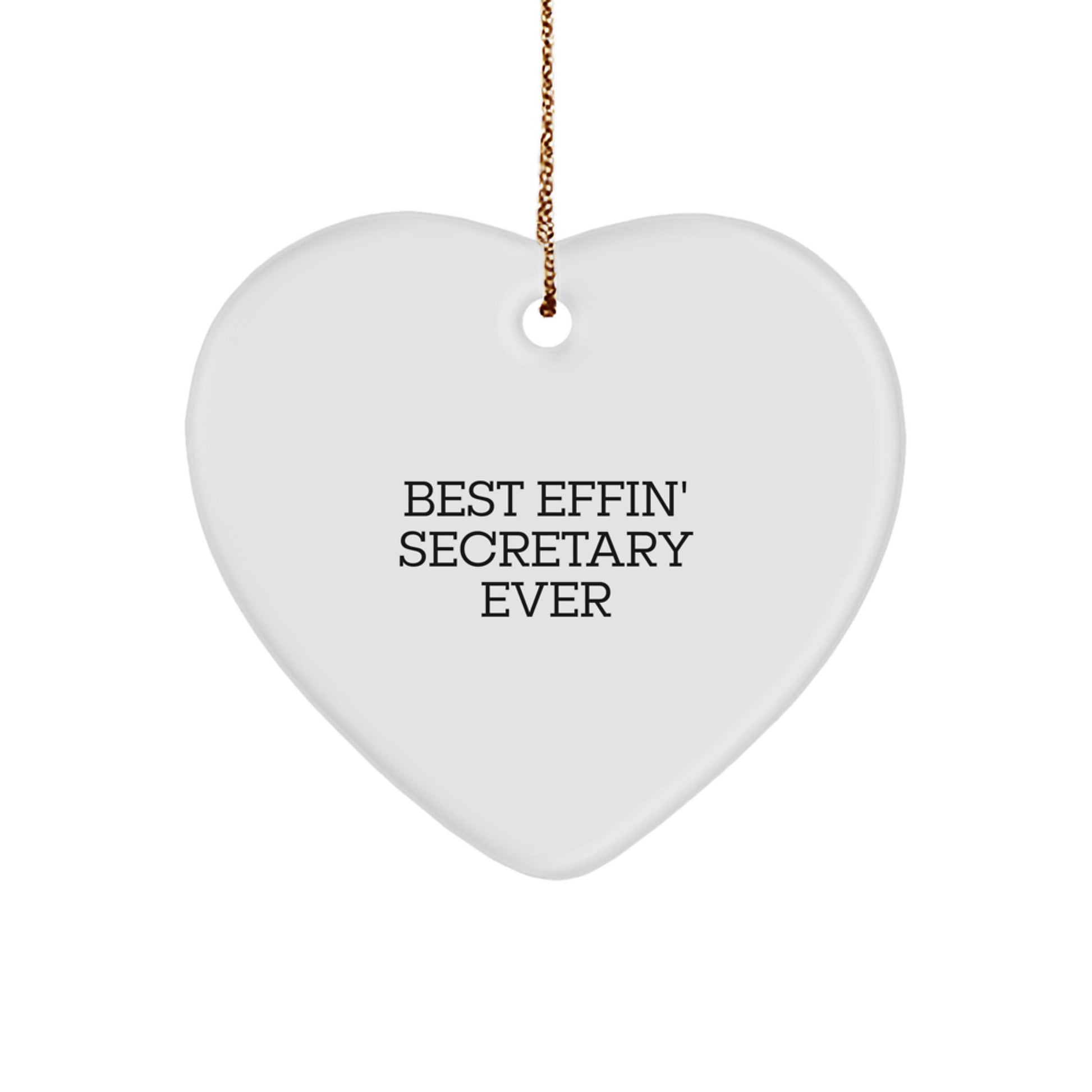 Funny Secretary Heart Ornament Gifts from Men to Women Coworkers This Christmas, Best Effin' Secretary Ever Quote, Heart Shaped MDF Ornament for Secretary Desk, Office Decor, Funny Secretary Gift - Image 1