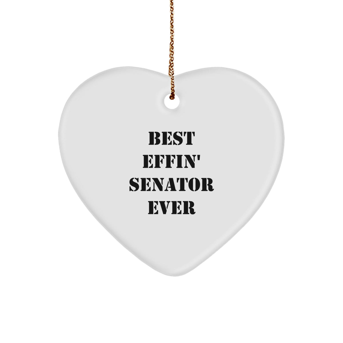 Funny Senator Heart Ornament Gifts from Friends and Family for Senator this Christmas - Image 1