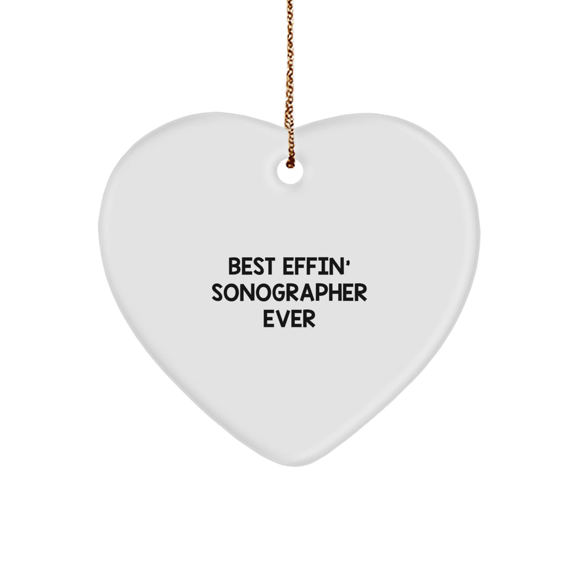 Funny Sonographer Gifts from Men, Heart Ornament for Sonographer, Best Effin' Sonographer Ever Christmas Unique Gifts - Image 1