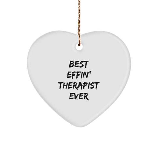 Gifts for Therapist, Funny Heart Ornament - Best Effin' Therapist Ever Quote, Christmas Unique Gifts from Friends - Image 1