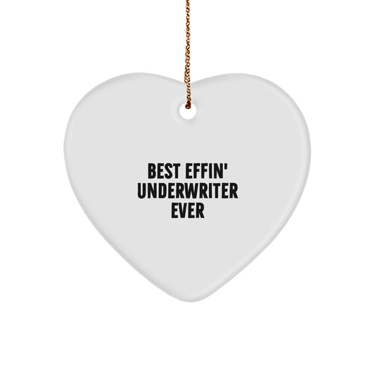 Funny Underwriter Heart Ornament Gifts from Men to Best Effin' Underwriter Ever, Christmas Unique Gifts for Underwriter - Image 1