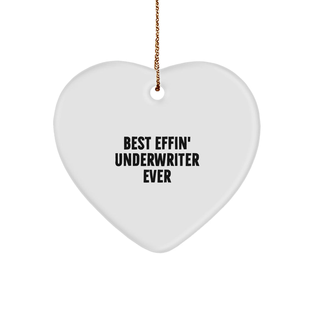 Funny Underwriter Heart Ornament Gifts from Men to Best Effin' Underwriter Ever, Christmas Unique Gifts for Underwriter - Image 1