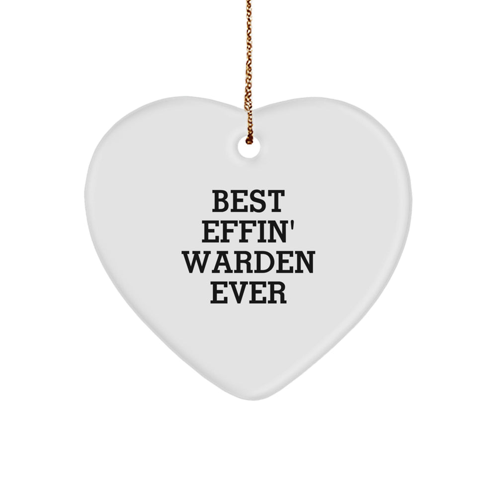 Warden Heart Ornament Funny Quote Gifts from Friends, Christmas Unique Warden Gifts for Men, Best Effin' Warden Ever Heart - Image 1