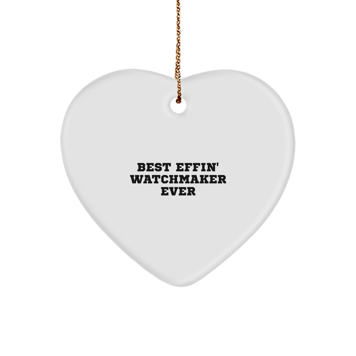Funny Watchmaker Heart Ornament Gifts from Men to Friends, Christmas Unique Gifts for Watchmaker - Image 1