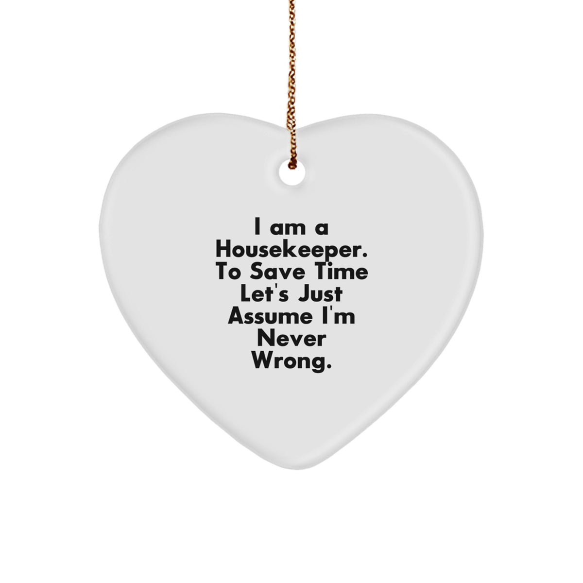 Housekeeper's Heartfelt Christmas Unique Gift from Friends to Family - Funny Quote Ornament for Home Decor - Image 1