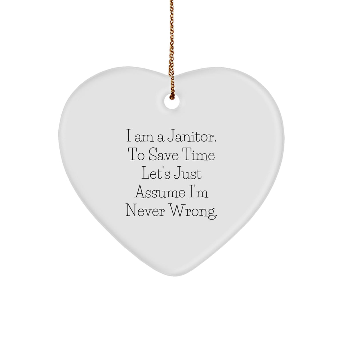 Funny Janitor Gifts for Him - Heart Ornament from Friends, Perfect Christmas Unique Gifts for Men, Women, Coworkers, Family - I Am A Janitor - Image 1