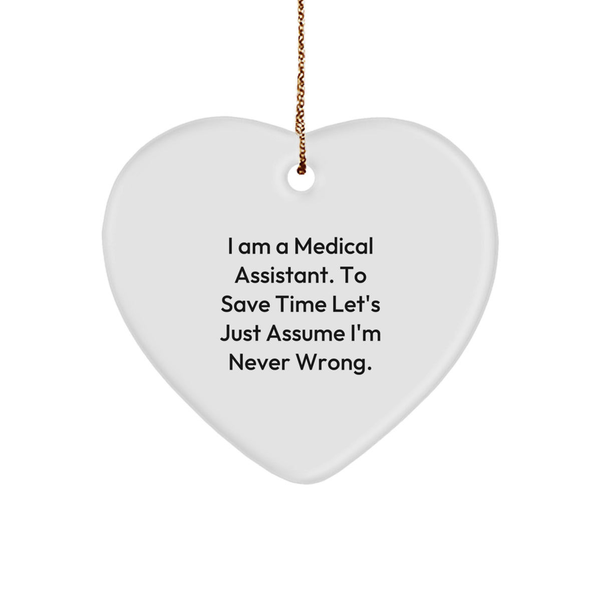 Funny Medical Assistant Gifts, Heart Ornament for Medical Assistant, Gifts from Friends, Gifts for Medical Assistant - Image 1