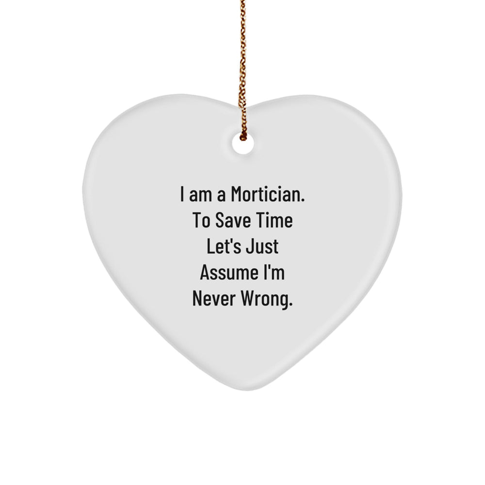Gifts from Morticians, Funny Heart Ornament for Mortician Friends and Family, Christmas Unique Gifts - Image 1