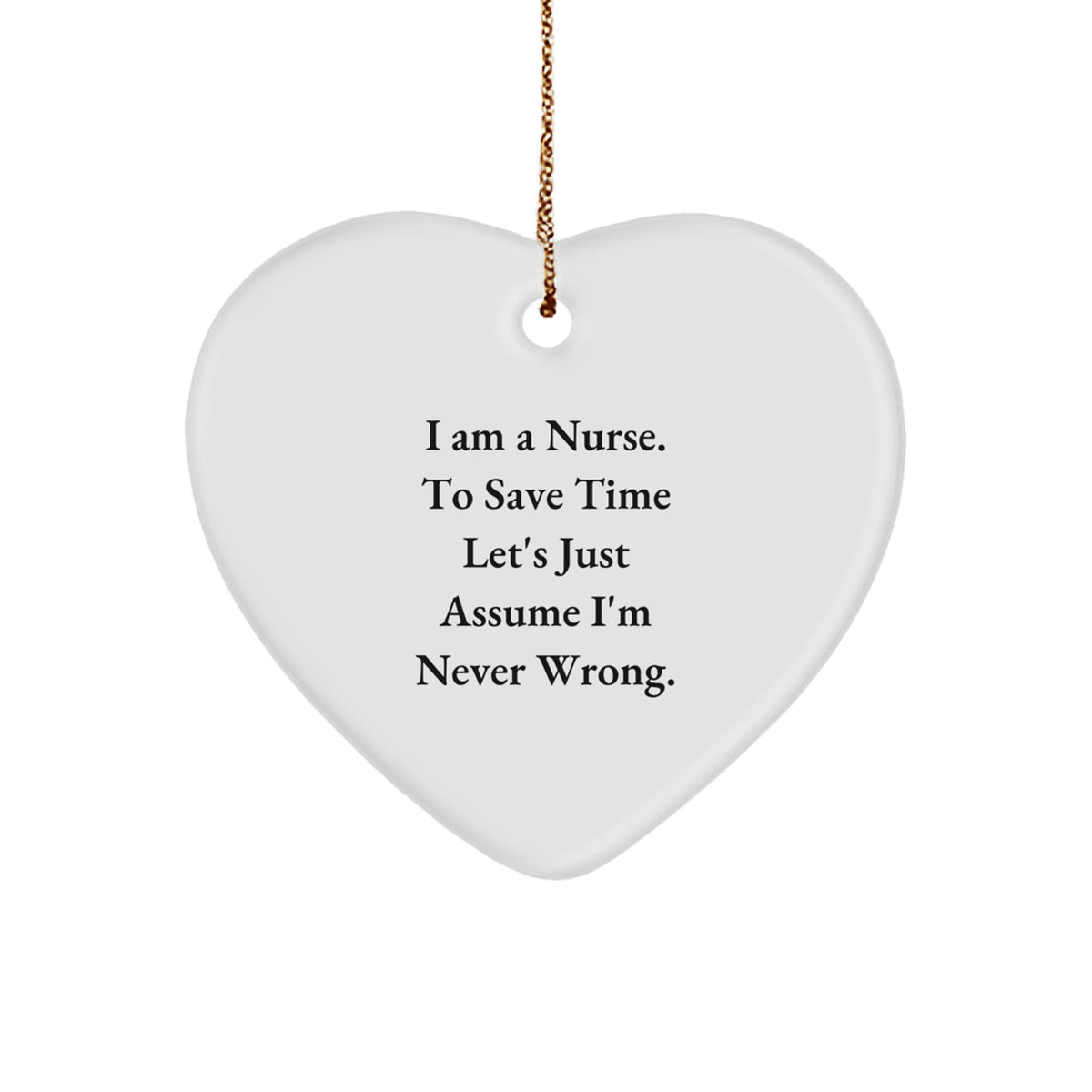 Funny Nurse Heart Ornament Gifts from Friends, Coworkers, Family, Men, Women, to Gifts for Nurse, Men, Women, Coworkers, Family at Christmas Unique Gifts - Image 1