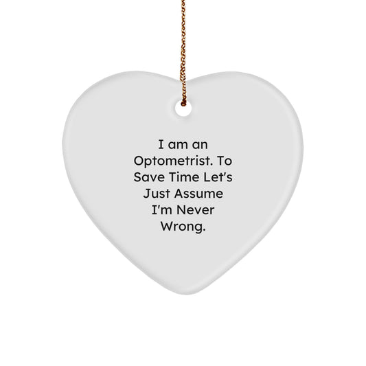 Optometrist Gifts - Funny Heart Ornament, Gifts from Friends for Optometrist, I Am An Optometrist Christmas Unique Decorations - Image 1