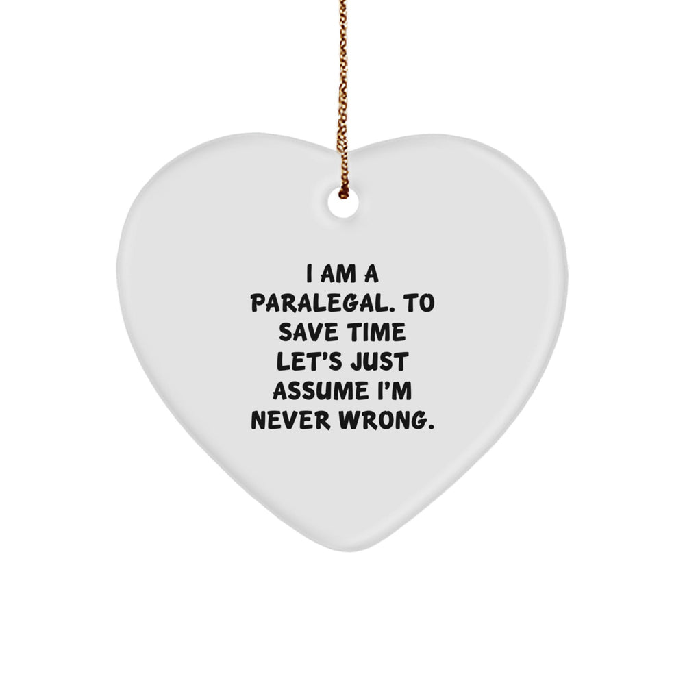 Funny Paralegal Heart Ornament Gifts from Friends, Christmas Unique Gifts for Men, Women, and Coworkers - Image 1