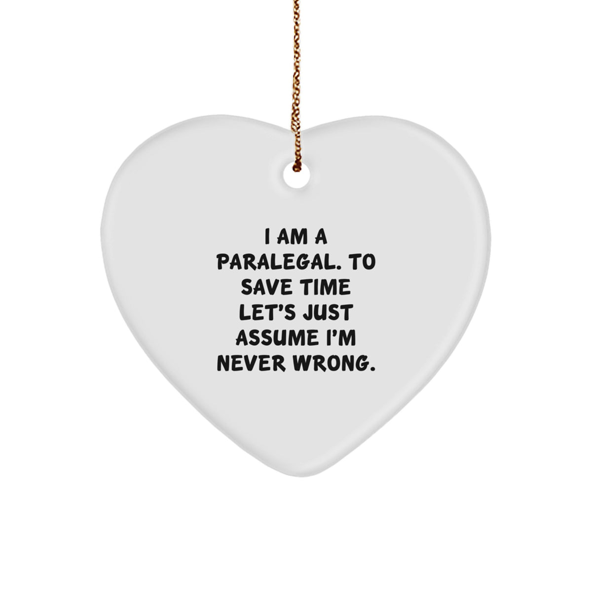 Funny Paralegal Heart Ornament Gifts from Friends, Christmas Unique Gifts for Men, Women, and Coworkers - Image 1