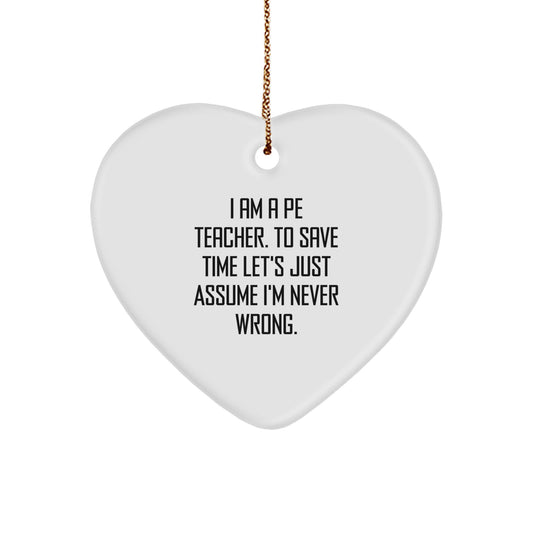 Funny PE Teacher Christmas Heart Ornament Gifts from Friends, for PE Teacher, Unique Christmas Decorations, Inspirational Quote Gifts for Men, Women Coworkers, Perfect Christmas Unique Gift Ideas - Image 1