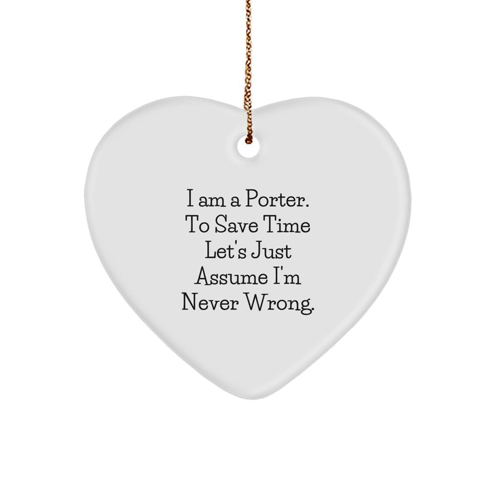 Funny Heart Ornament Gifts from Men to Porter with Christmas Unique Gifts Idea for Porter - Image 1