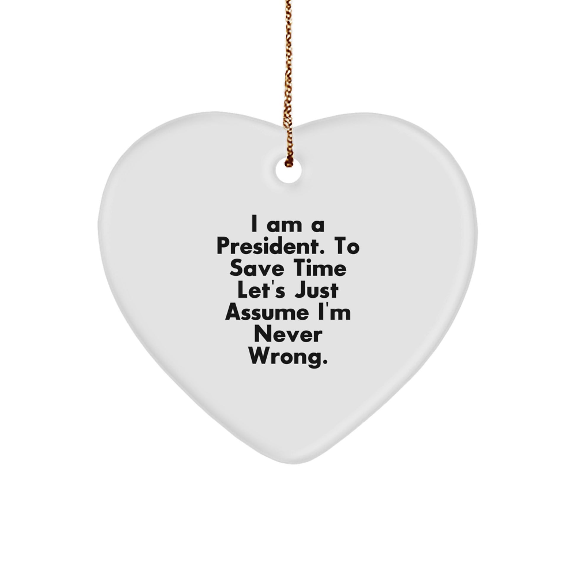 Funny President Gifts for Men, Heart Ornament Quote, Gifts from Friends, Christmas Unique Presents - Image 1
