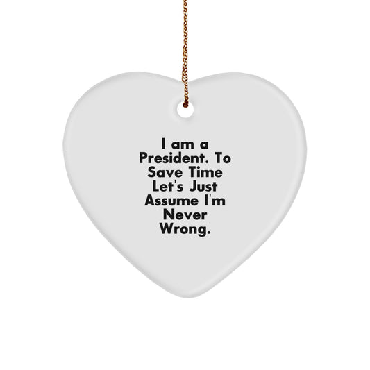 Funny President Gifts for Men, Heart Ornament Quote, Gifts from Friends, Christmas Unique Presents - Image 1